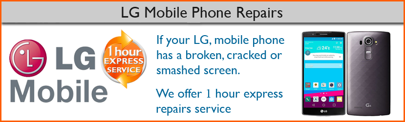LG Mobile Phone G4, G3 and G2 Screen Replacement by Chester Repair Centre